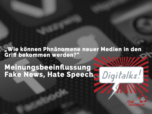 Digitalk: Meinungsbeeinflussung, Fake News &amp; Hate Speech