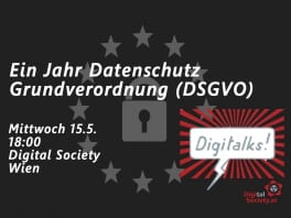 Digitalk: Ein Jahr Datenschutz Grundverordnung (DSGVO)