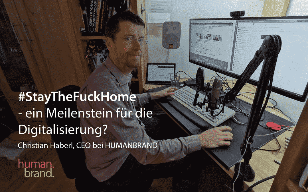 #Stayhome – ein Meilenstein für die Digitalisierung