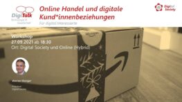 Nachlese DigiTalk 09/2021: Digitaler Handel, Dienstleistungen und Konsum