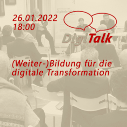 DigiTalk: (Weiter-)Bildung für die digitale Transformation