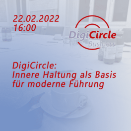 DigiCircle: Innere Haltung als Basis für moderne Führung