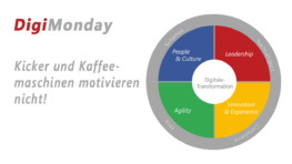 DigiMonday: Kicker und Kaffeemaschinen motivieren nicht!