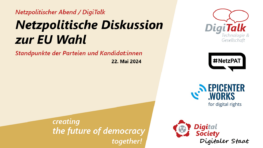 Netzpolitischer Abend / DigiTalk:  Netzpolitische Diskussion zur EU-Wahl