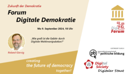 Forum Digitale Demokratie 9.9.2024 - Digitale Wahlmanipulation