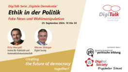 DigiTalk:  Fake News und Wahlmanipulation