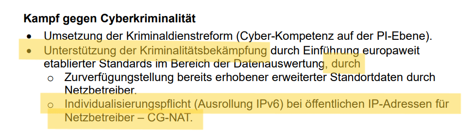 „Unterstützung der Kriminalitätsbekämpfung durch Einführung europäisch etablierter Standards … Individualisierungspflicht (Ausrollung IPv6) bei öffentlichen IP-Adressen für Netzbetreiber – CG-NAT“.