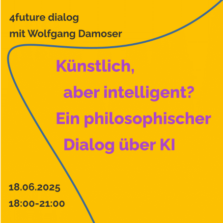 4future dialog mit Wolfgang Damoser 18.06.2025