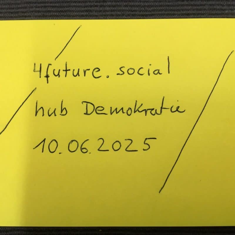 4future.social hub Demokratie 10.06.2025